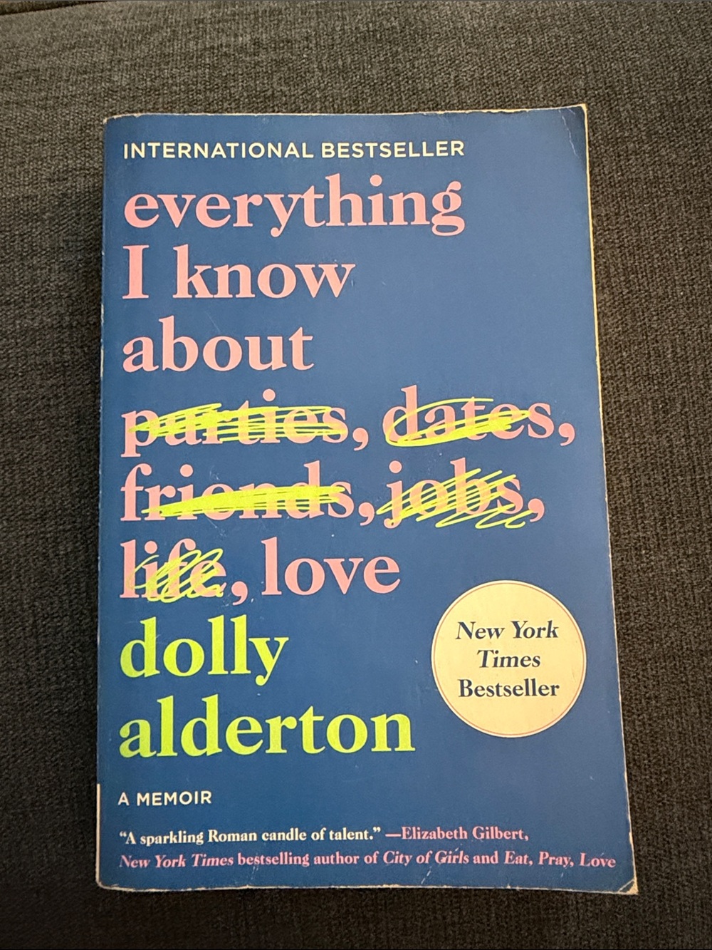 Everything I Know About - Blue Paperback by Dolly Alderton